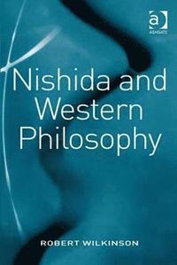 bokomslag Nishida and Western Philosophy