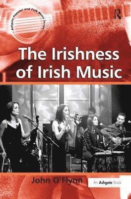 bokomslag The Irishness of Irish Music