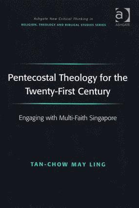 Pentecostal Theology for the Twenty-First Century 1