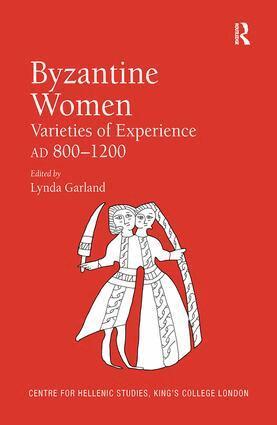 Lynda Garland - Byzantine Women, Inbunden
