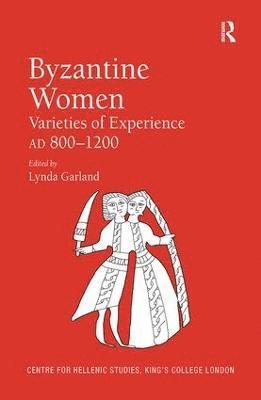 Lynda Garland - Byzantine Women, Inbunden