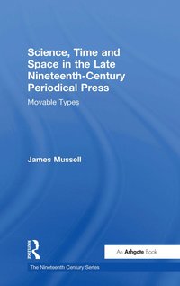 bokomslag Science, Time and Space in the Late Nineteenth-Century Periodical Press