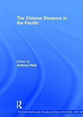 The Chinese Diaspora in the Pacific 1