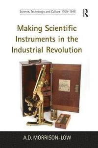 bokomslag Making Scientific Instruments in the Industrial Revolution