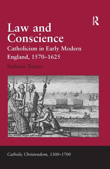 Stefania Tutino - Law and Conscience, Inbunden