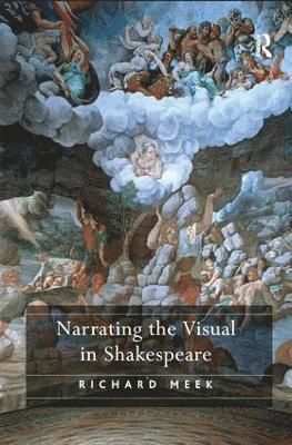 bokomslag Narrating the Visual in Shakespeare