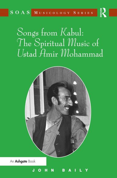 bokomslag Songs from Kabul: The Spiritual Music of Ustad Amir Mohammad