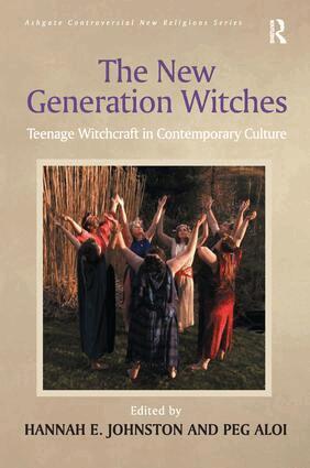Peg Aloi, Hannah E. Johnston - New Generation Witches, Inbunden