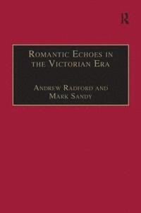 bokomslag Romantic Echoes in the Victorian Era