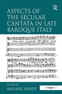 Aspects of the Secular Cantata in Late Baroque Italy 1