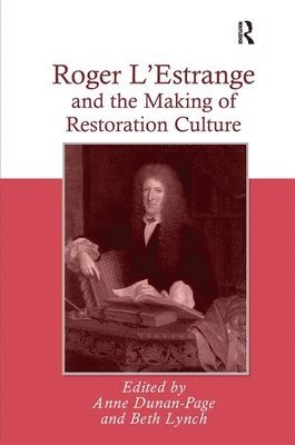 Roger L'Estrange and the Making of Restoration Culture 1