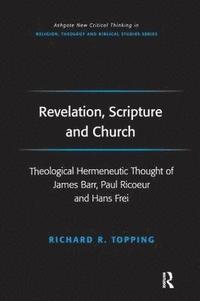 bokomslag Revelation, Scripture and Church