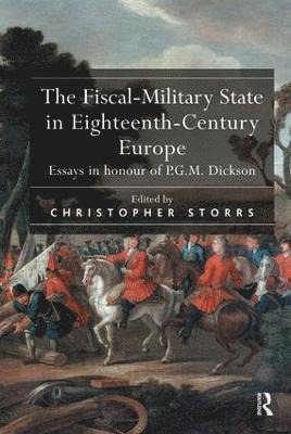 bokomslag The Fiscal-Military State in Eighteenth-Century Europe