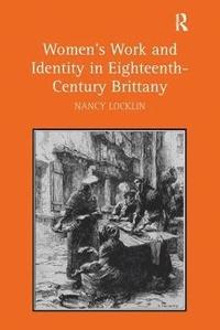 bokomslag Women's Work and Identity in Eighteenth-Century Brittany