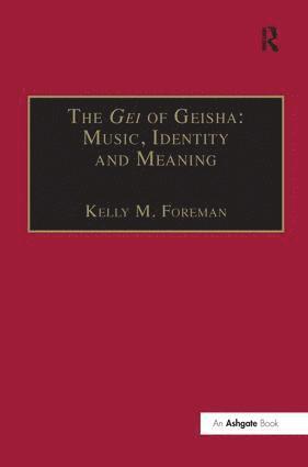 Gei of Geisha: Music, Identity and Meaning 1