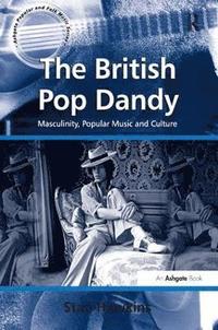 bokomslag The British Pop Dandy