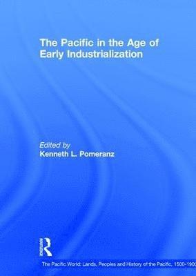 The Pacific in the Age of Early Industrialization 1