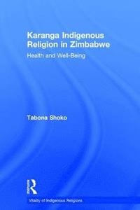 bokomslag Karanga Indigenous Religion in Zimbabwe