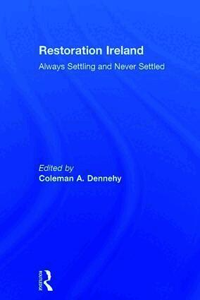 Coleman Dennehy - Restoration Ireland, Inbunden