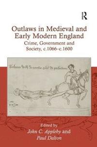 bokomslag Outlaws in Medieval and Early Modern England
