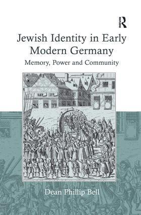 Dean Phillip Bell - Jewish Identity in Early Modern Germany, Inbunden