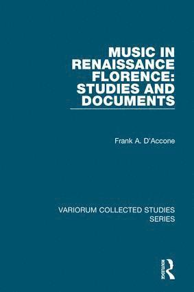 bokomslag Music in Renaissance Florence: Studies and Documents