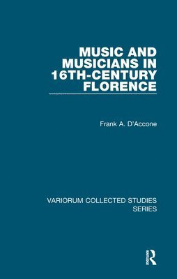 Music and Musicians in 16th-Century Florence