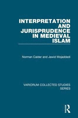 Interpretation and Jurisprudence in Medieval Islam 1