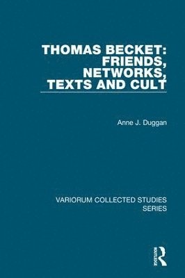 Thomas Becket: Friends, Networks, Texts and Cult 1