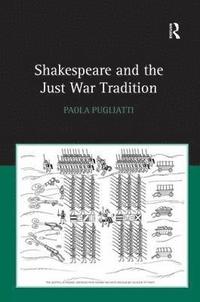 bokomslag Shakespeare and the Just War Tradition