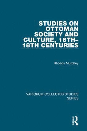 bokomslag Studies on Ottoman Society and Culture, 16th-18th Centuries