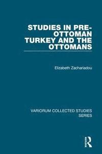 bokomslag Studies in Pre-Ottoman Turkey and the Ottomans