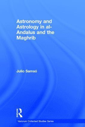 bokomslag Astronomy and Astrology in al-Andalus and the Maghrib