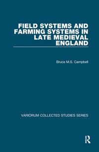 bokomslag Field Systems and Farming Systems in Late Medieval England