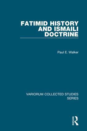 Paul E. Walker - Fatimid History and Ismaili Doctrine, Inbunden