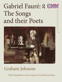 bokomslag Gabriel Faur: The Songs and their Poets
