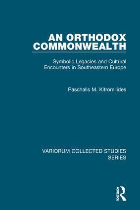Paschalis M. Kitromilides - Orthodox Commonwealth, Inbunden