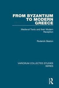 bokomslag From Byzantium to Modern Greece