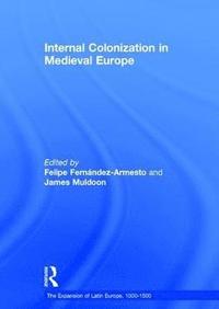 bokomslag Internal Colonization in Medieval Europe