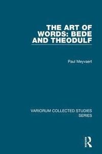 bokomslag The Art of Words: Bede and Theodulf