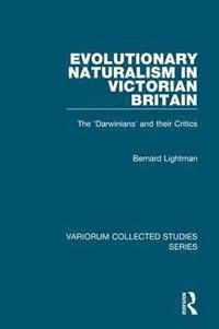 bokomslag Evolutionary Naturalism in Victorian Britain