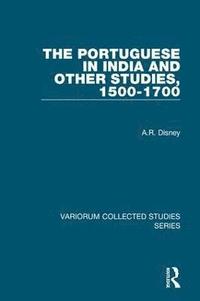 bokomslag The Portuguese in India and Other Studies, 1500-1700