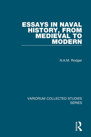 bokomslag Essays in Naval History, from Medieval to Modern