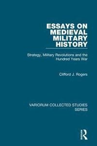bokomslag Essays on Medieval Military History