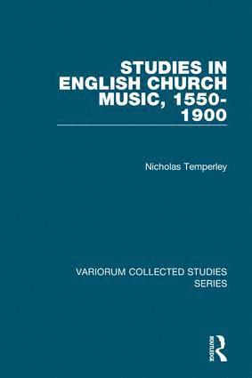 bokomslag Studies in English Church Music, 1550-1900