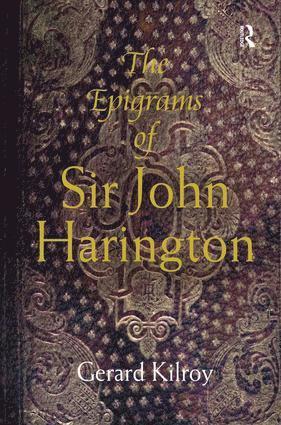 Gerard Kilroy - Epigrams of Sir John Harington, Inbunden