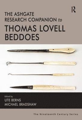 bokomslag The Ashgate Research Companion to Thomas Lovell Beddoes