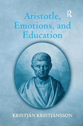 Kristján Kristjánsson - Aristotle, Emotions, and Education, Inbunden