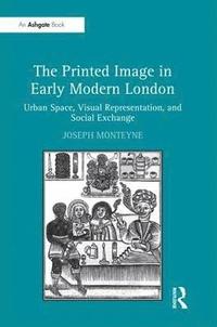 bokomslag The Printed Image in Early Modern London