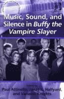 Music, Sound, and Silence in Buffy the Vampire Slayer 1